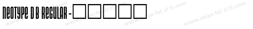 Neotype DB Regular字体转换
